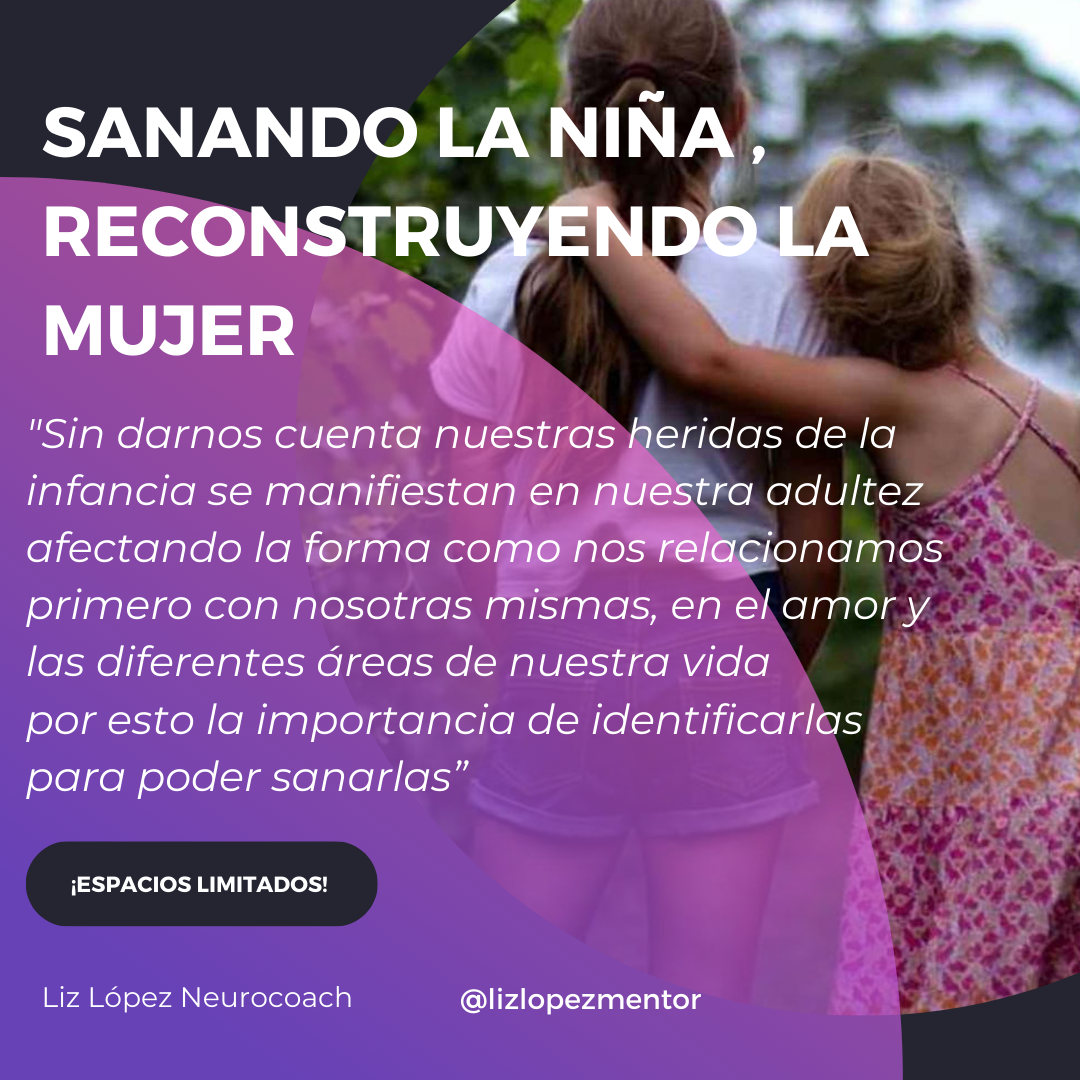 Sanando la niña reconstruyendo la mujer (sept 29, 2025)